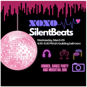 CAB XOXO Silent Beats, Feb. 5, 4:30 - 6:30 PM in the U Building Ballroom